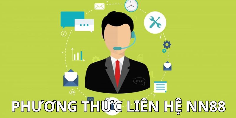 Phương thức liên hệ NN88 Gặp vấn đề với account cá cược cá nhân