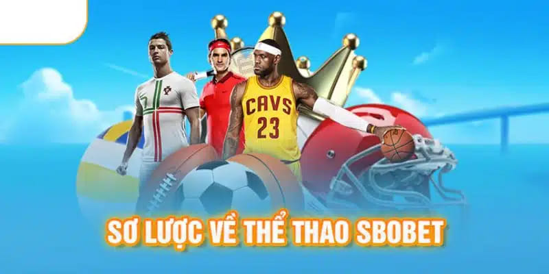 SBOBET NN88 – Sảnh Game Được Yêu Thích Nhất Hiện Nay 2 Sơ lược về sảnh game Sbobet